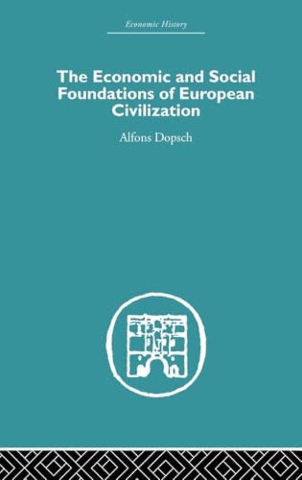 Economic and Social Foundations of European Civilization