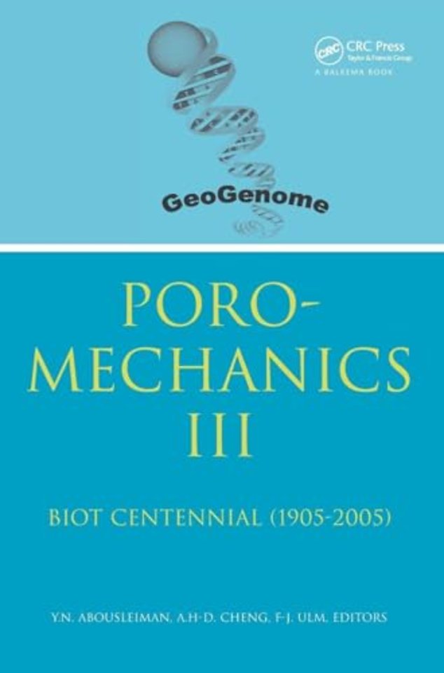 Poromechanics III - Biot Centennial (1905-2005)