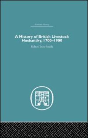 History of British Livestock Husbandry, 1700-1900