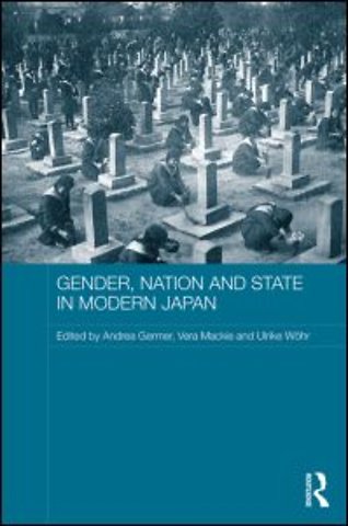 Gender, Nation and State in Modern Japan