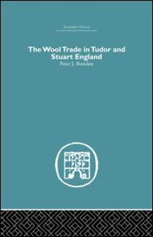 Wool Trade in Tudor and Stuart England
