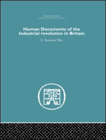 Human Documents of the Industrial Revolution In Britain