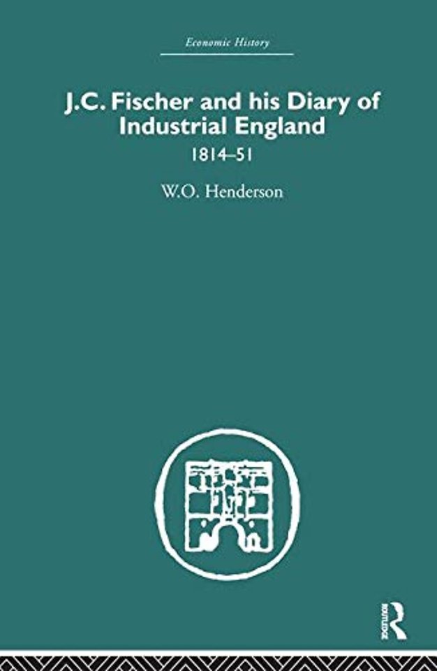 J.C. Fischer and his Diary of Industrial England