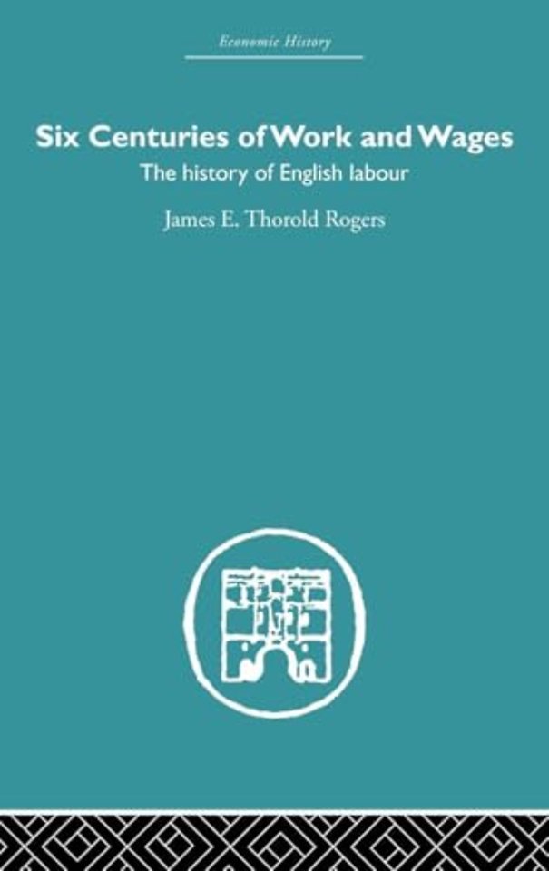Six Centuries of Work and Wages