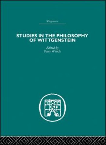 Studies in the Philosophy of Wittgenstein