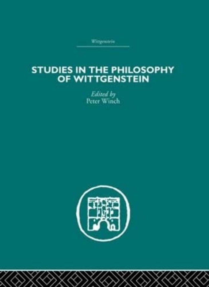 Studies in the Philosophy of Wittgenstein