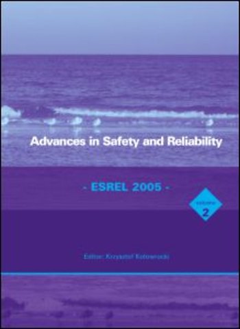 Advances in Safety and Reliability - ESREL 2005, Two Volume Set