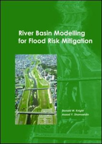 River Basin Modelling for Flood Risk Mitigation