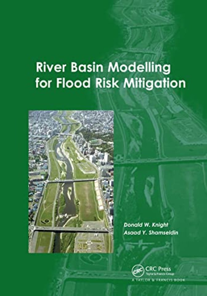 River Basin Modelling for Flood Risk Mitigation