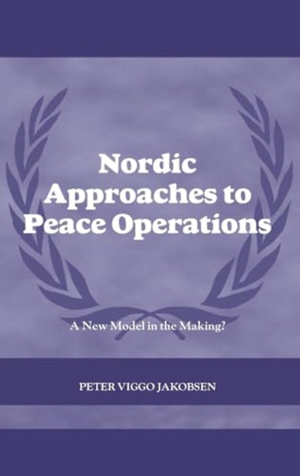 Nordic Approaches to Peace Operations