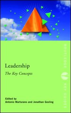 Leadership: The Key Concepts