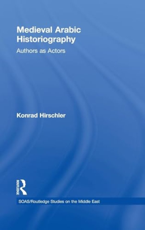 Medieval Arabic Historiography