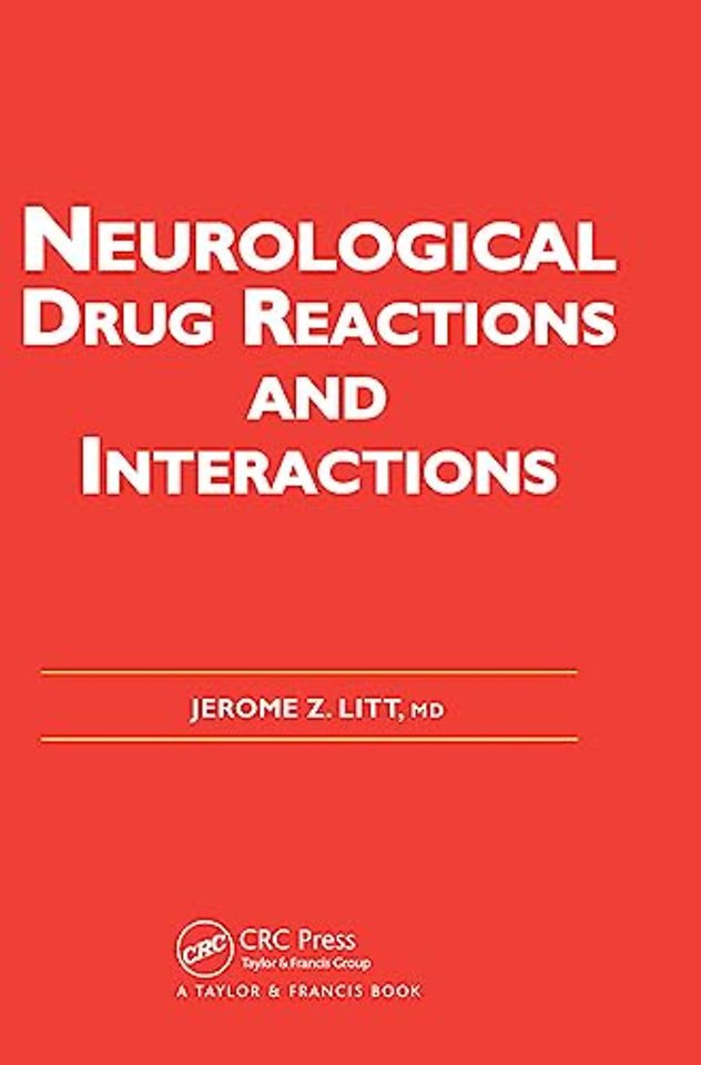 Neurological Drug Reactions and Interactions