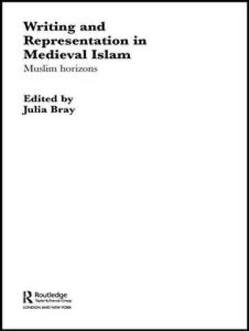 Writing and Representation in Medieval Islam