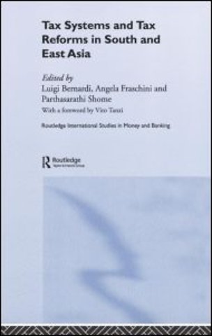 Tax Systems and Tax Reforms in South and East Asia