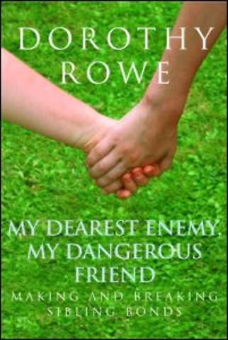 My Dearest Enemy, My Dangerous Friend