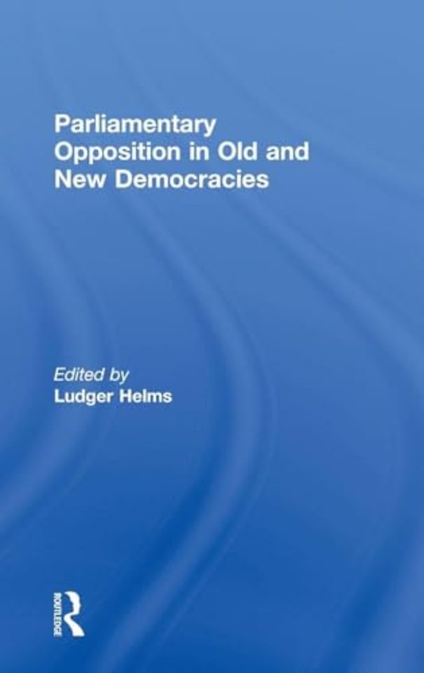 Parliamentary Opposition in Old and New Democracies