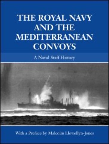 Royal Navy and the Mediterranean Convoys