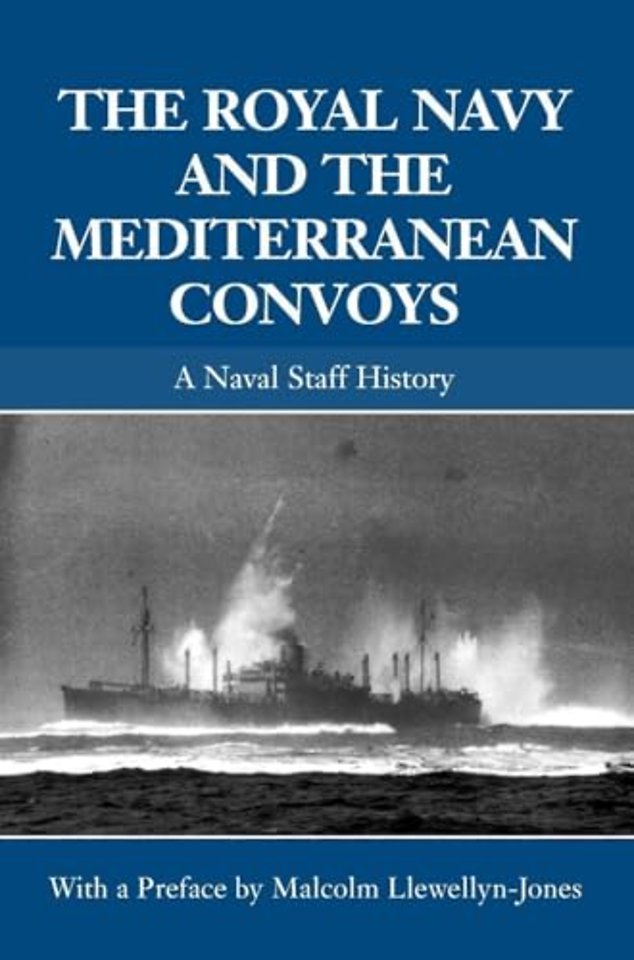 Royal Navy and the Mediterranean Convoys