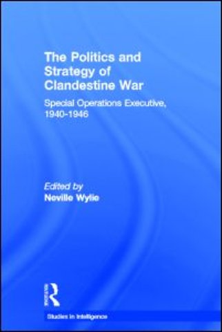 Politics and Strategy of Clandestine War