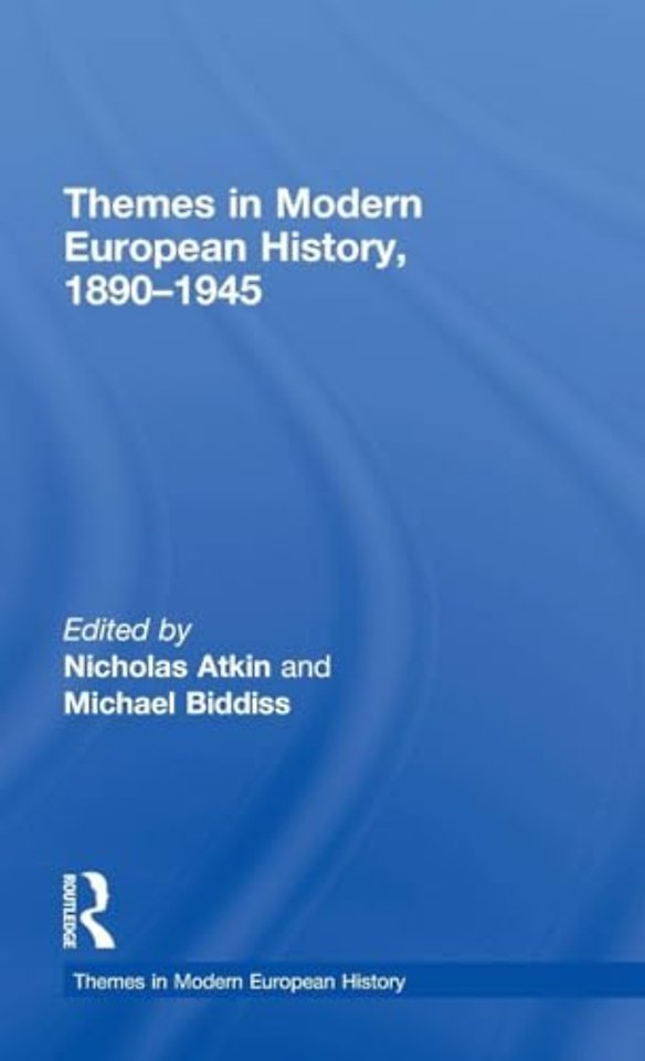 Themes in Modern European History, 1890-1945