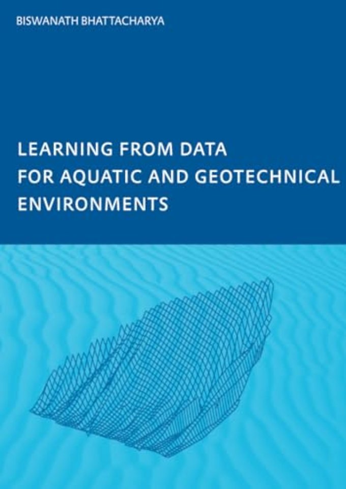 Learning from Data for Aquatic and Geotechnical Environments