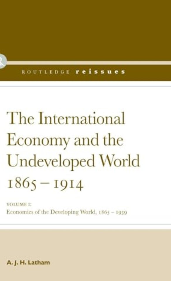 International Economy and the Undeveloped World 1865-1914