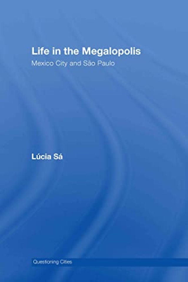 Life in the Megalopolis