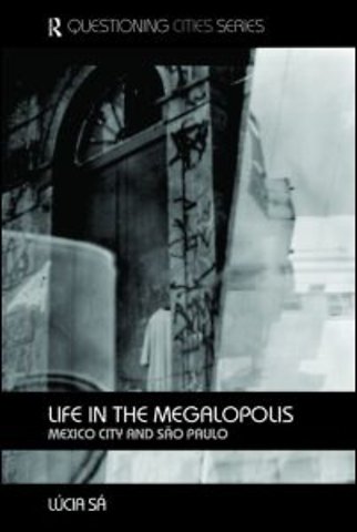 Life in the Megalopolis