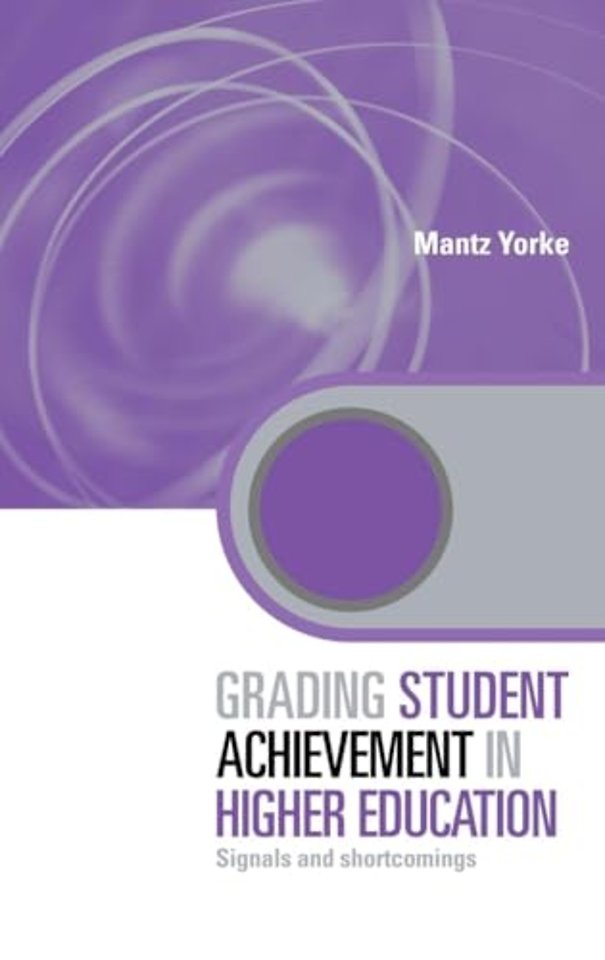 Grading Student Achievement in Higher Education
