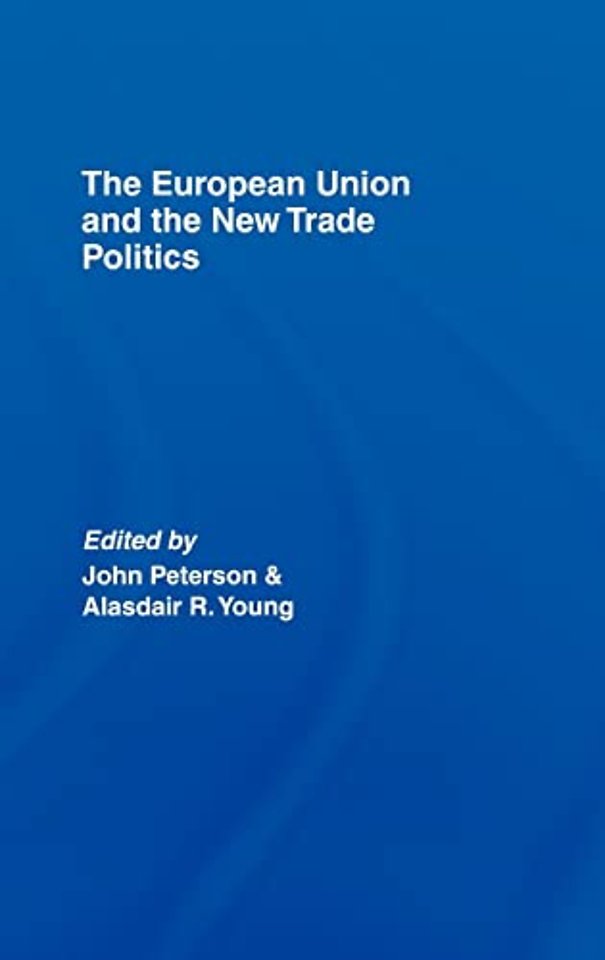 European Union and the New Trade Politics