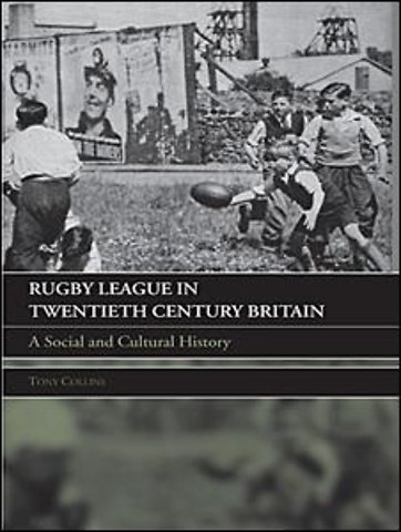 Rugby League in Twentieth Century Britain