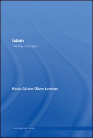 Islam: The Key Concepts