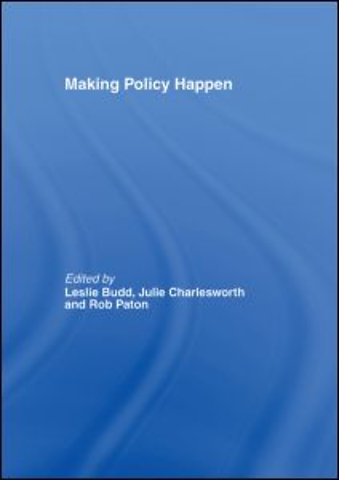 Making Policy Happen