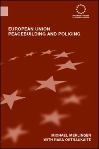 European Union Peacebuilding and Policing