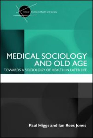 Medical Sociology and Old Age