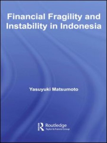 Financial Fragility and Instability in Indonesia
