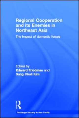 Regional Co-operation and Its Enemies in Northeast Asia