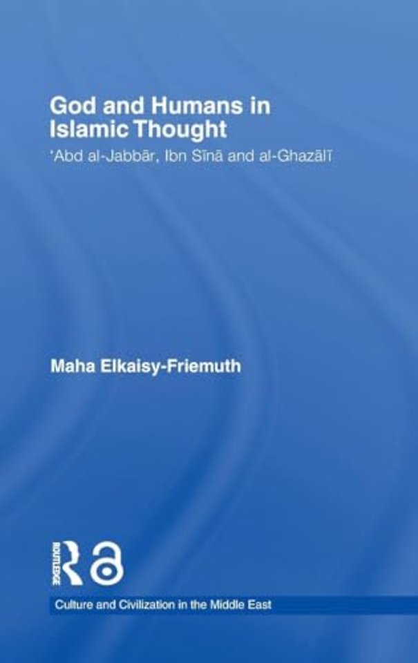 God and Humans in Islamic Thought