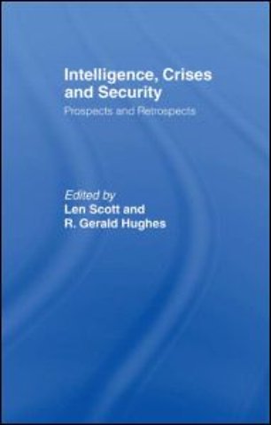 Intelligence, Crises and Security