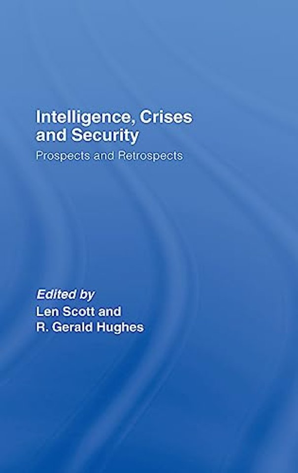 Intelligence, Crises and Security