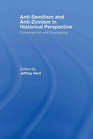 Anti-Semitism and Anti-Zionism in Historical Perspective