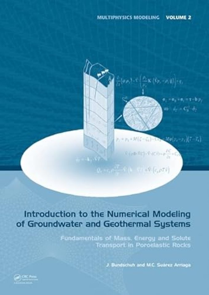 Introduction to the Numerical Modeling of Groundwater and Geothermal Systems