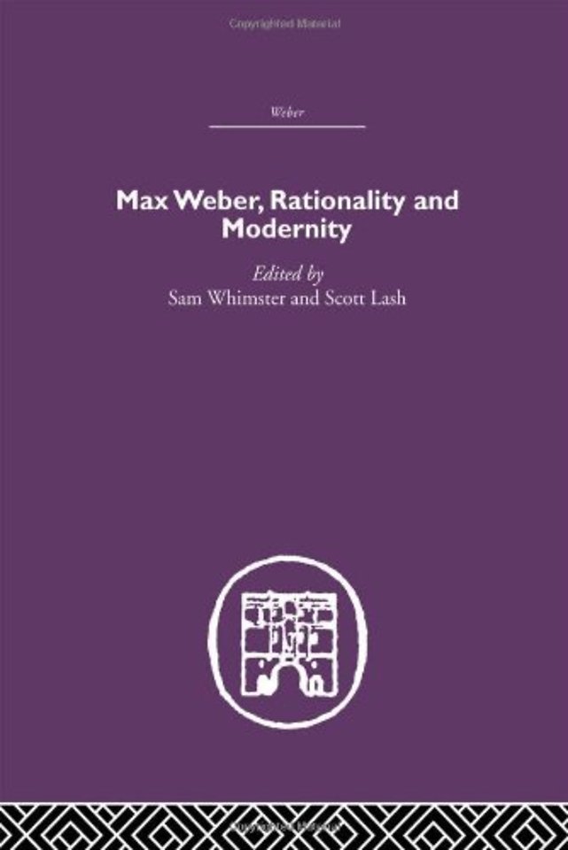 Max Weber, Rationality and Modernity