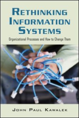 Rethinking Information Systems in Organizations