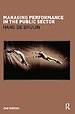 Managing Performance in the Public Sector
