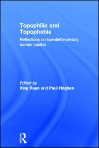 Topophilia and Topophobia