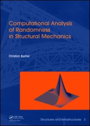 Computational Analysis of Randomness in Structural Mechanics