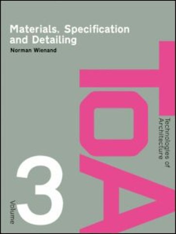 Materials, Specification and Detailing