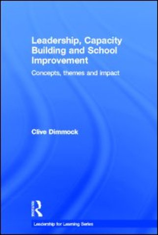 Leadership, Capacity Building and School Improvement